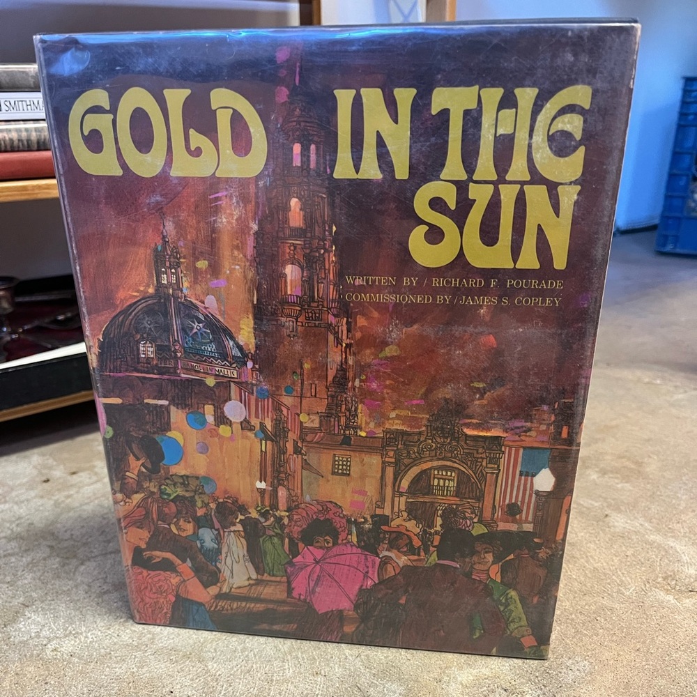 VINTAGE Gold In The Sun SIGNED COPY Hardcover Book San Diego Richard Pourade